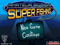 Amateur Action Super Fishing